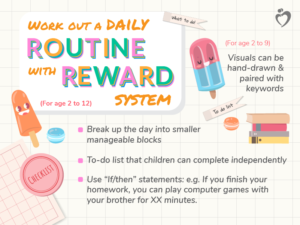 Work out a daily routine with reward system